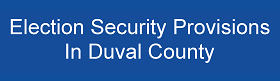 Election Security Provisions in Duval County